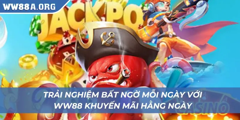 Cơ hội vàng nhận thưởng lớn cùng WW88 Games