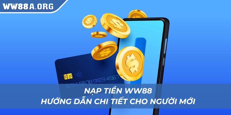 Nạp tiền WW88